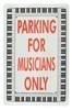 Metal Sign Musicians Only