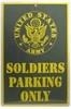 Army Soldiers Parking Only Parking Sign