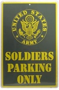 Army Soldiers Parking Only Parking Sign