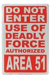 Do Not Enter Area 51 Metal Sign